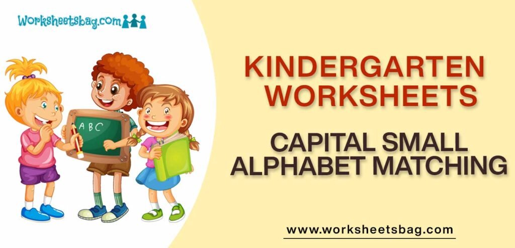 Capital Small Alphabet Matching Worksheets Download PDF