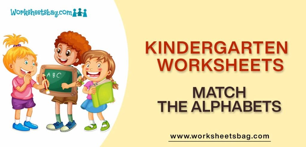 Match The Alphabets Worksheets Download PDF