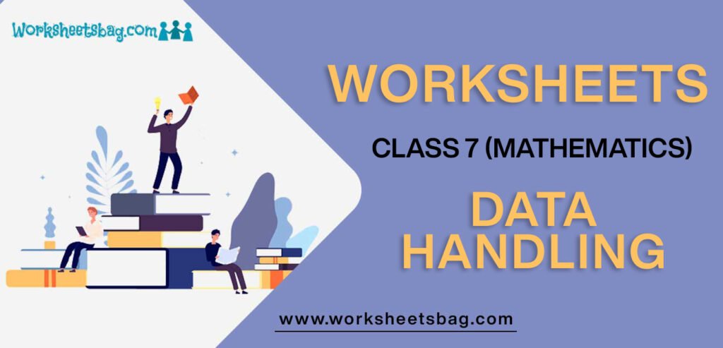Worksheet For Class 7 Mathematics Data Handling