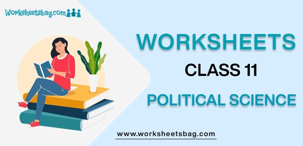 Worksheets For Class 11 Political Science