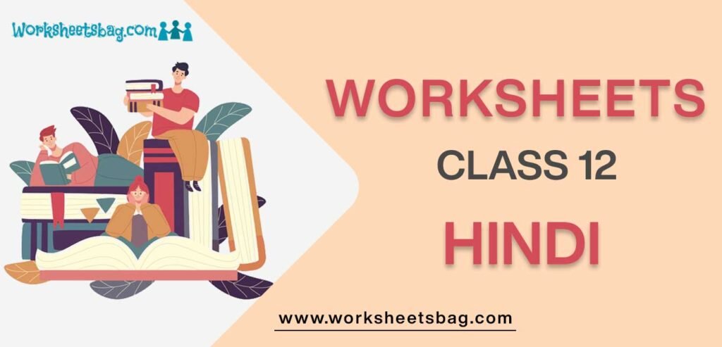 Worksheet For Class 12 Hindi
