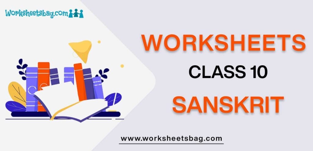 Worksheet For Class 10 Sanskrit