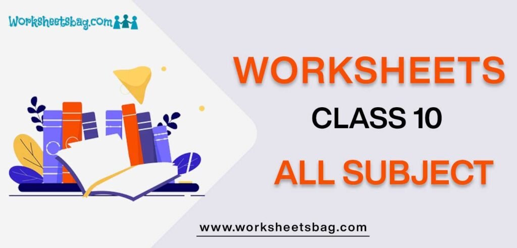 Worksheets For Class 10