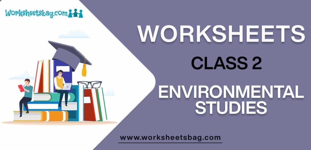 Worksheets For Class 2 evs