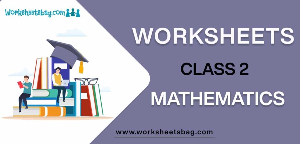 Worksheets For Class 2 Maths