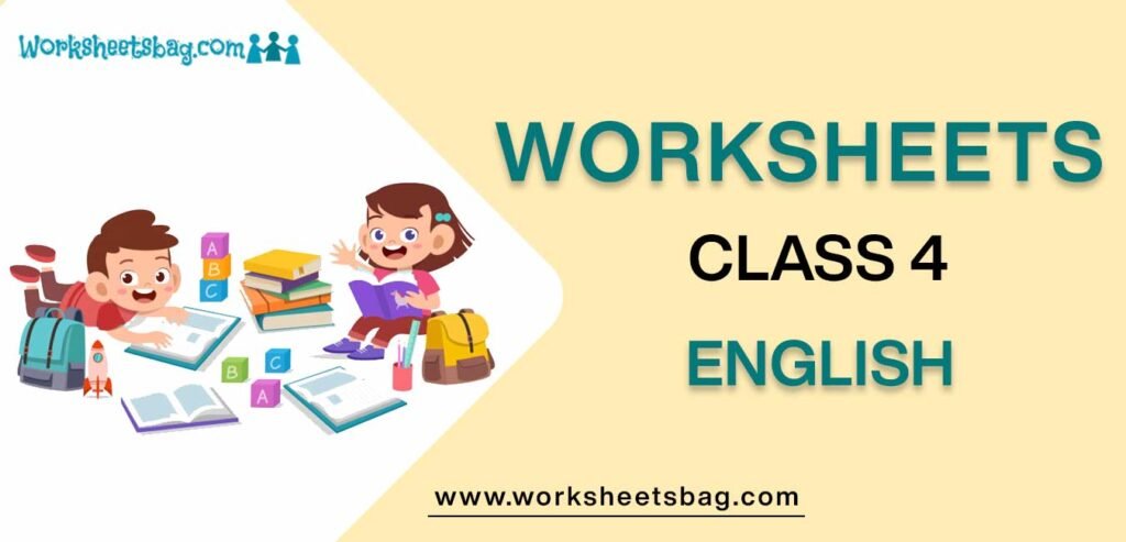 Worksheets for Class 4 English 