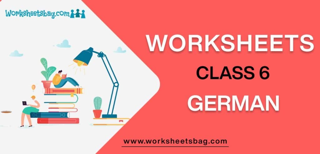 Worksheet For Class 6 German