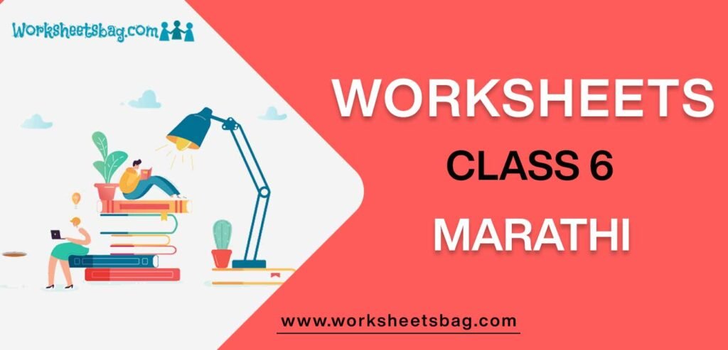 Worksheet For Class 6 Marathi