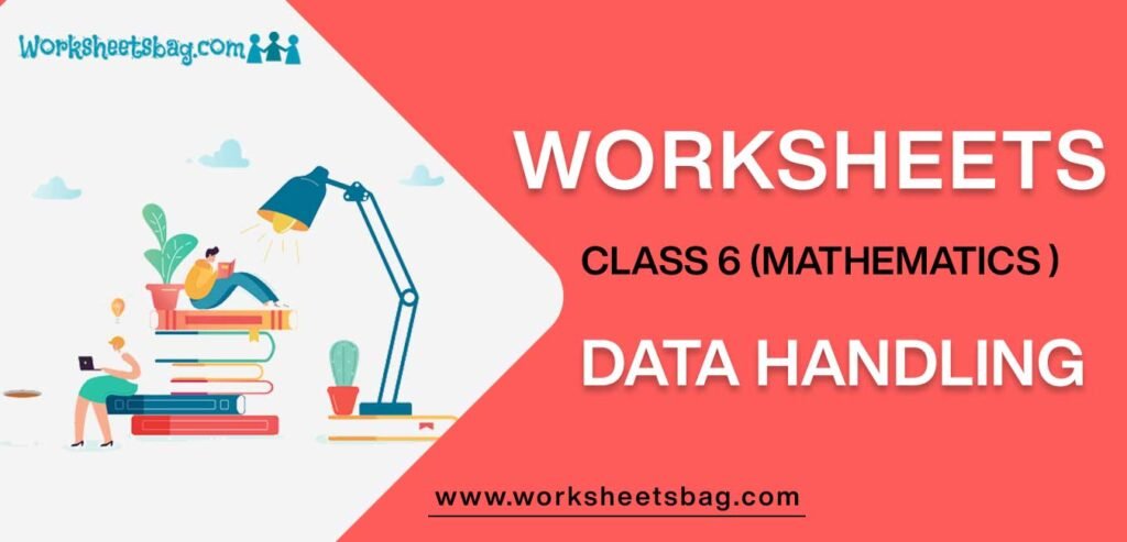 Worksheet For Class 6 Mathematics Data Handling