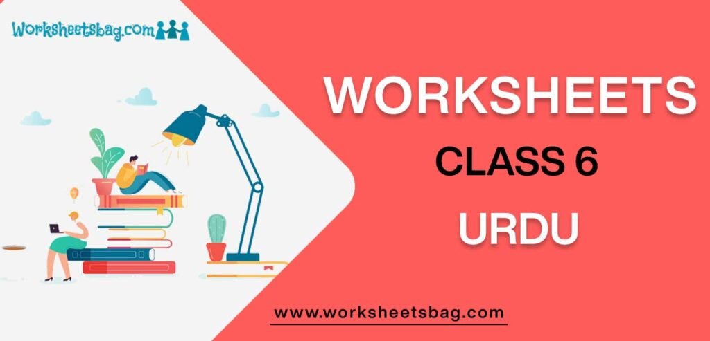 Worksheet For Class 6 Urdu