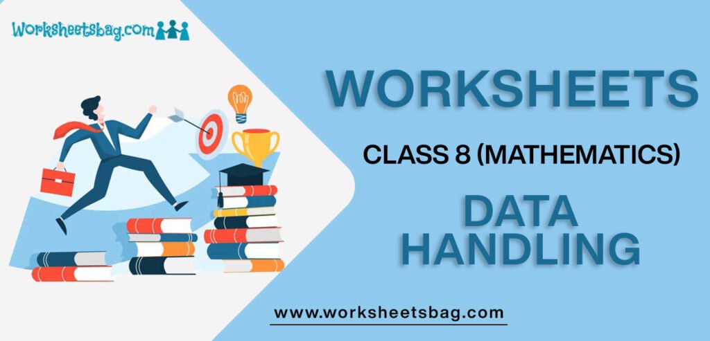 Worksheet For Class 8 Mathematics Data Handling