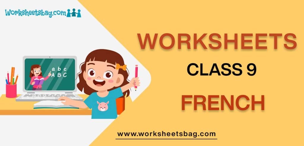 Worksheet For Class 9 French