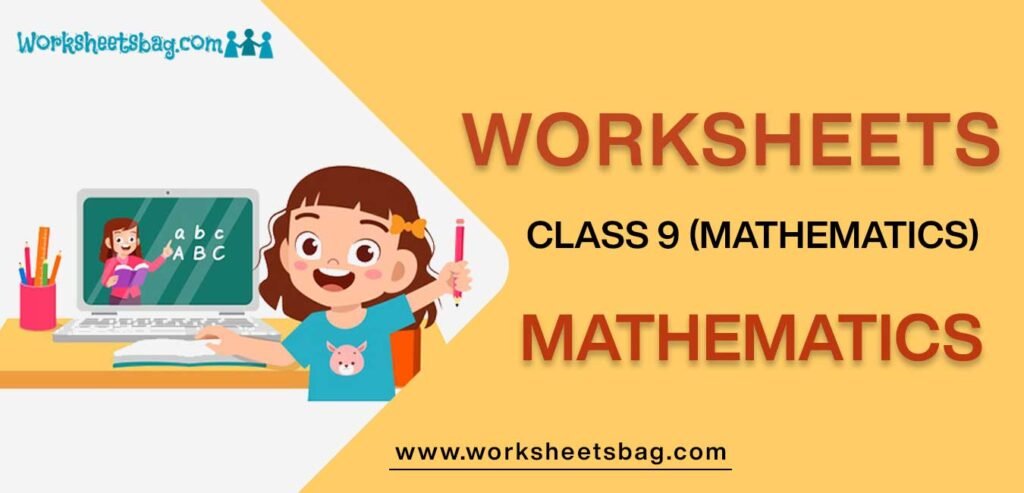 Worksheet For Class 9 Mathematics