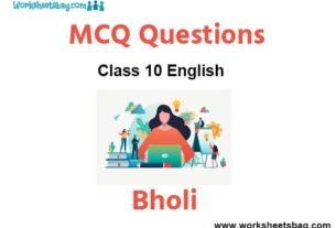 Bholi MCQ Questions Class 10 English