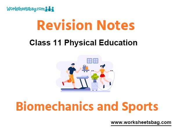 Biomechanics and Sports Revision Notes