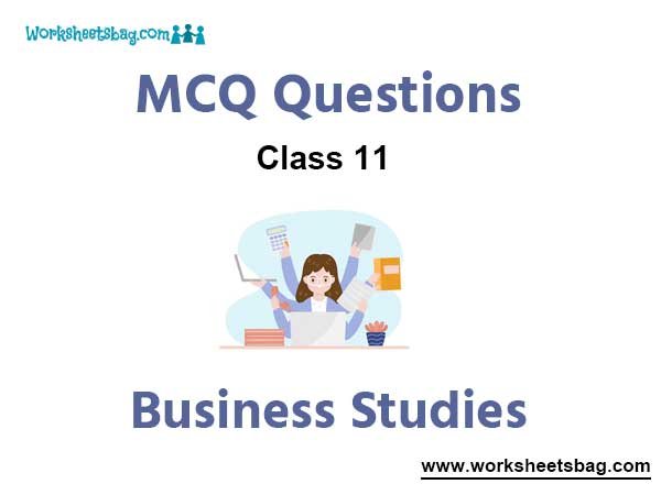 MCQ Questions for Class 11 Business Studies