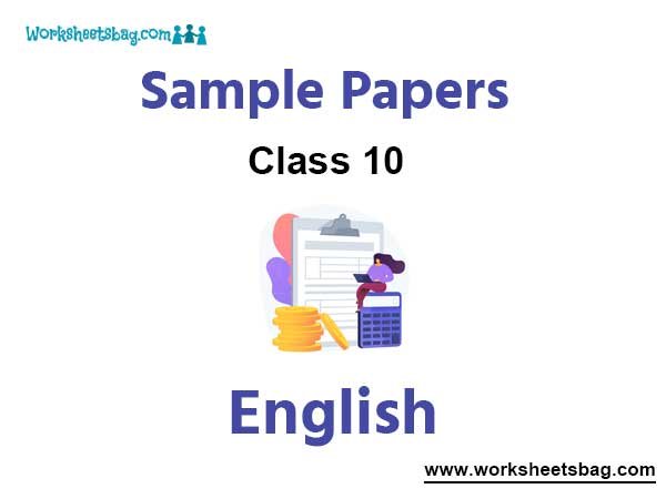 Class 10 English Sample Paper Term 1 Set B