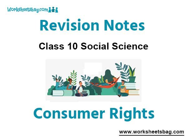 Consumer Rights Notes Class 10 Social Science