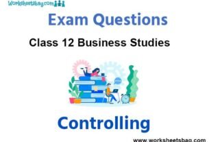Controlling Exam Questions Class 12 Business Studies