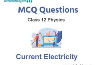 Current Electricity MCQ Questions Class 12 Physics
