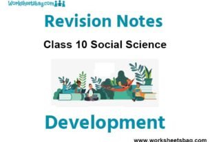 Development Notes Class 10 Social Science
