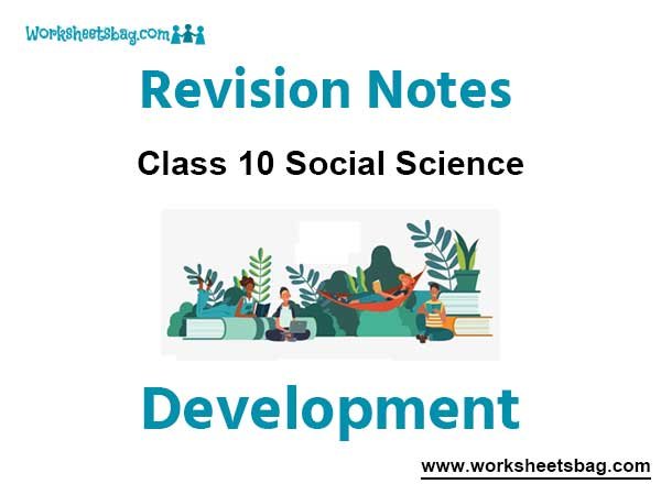Development Notes Class 10 Social Science
