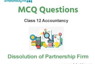 Dissolution of Partnership Firm MCQ Questions Class 12 Accountancy