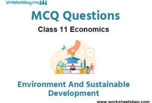 MCQ Questions Chapter 9 Environment And Sustainable Development Class 11 Economics