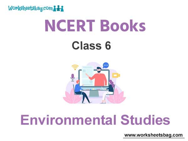 NCERT Book for Class 6 Environmental Studies