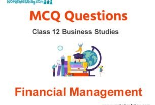 Financial Management MCQ Questions Class 12 Business Studies