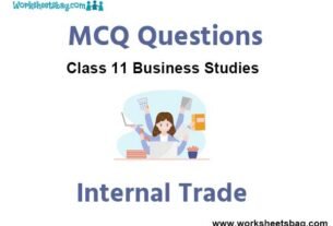 Internal Trade MCQ Questions Class 11 Business Studies