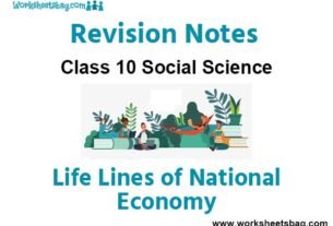 Lifelines of National Economy Notes Class 10 Social Science