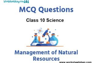 Management of Natural Resources MCQ Questions Class 10 Science