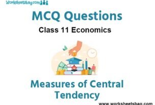MCQ Questions Chapter 5 Measures of Central Tendency Class 11 Economics