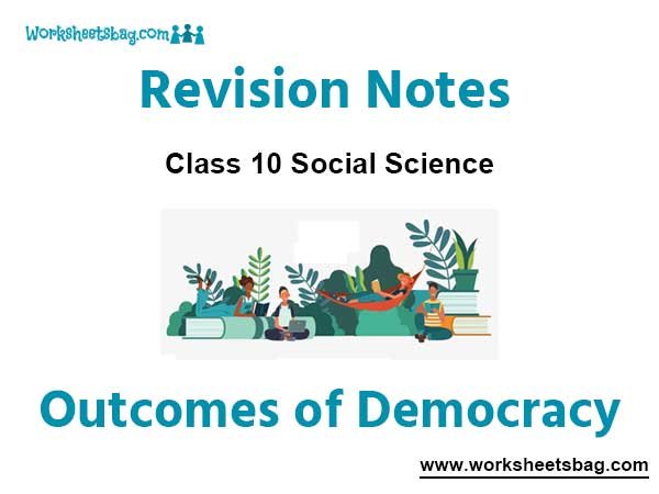 Outcomes of Democracy Notes Class 10 Social Science