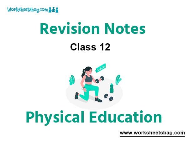 Class 12 Physical Education Notes