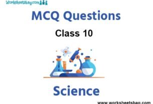 MCQ Questions For Class 10 Science