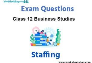 Staffing Exam Questions Class 12 Business Studies