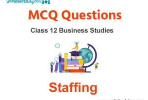 Staffing MCQ Questions Class 12 Business Studies