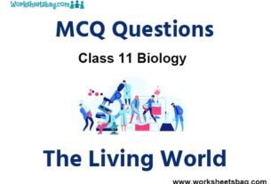 The Living World MCQ Questions Class 11 Biology