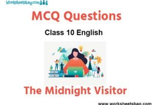 The Midnight visitor Class 10 English MCQs