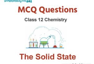 The Solid State MCQ Questions Class 12 Chemistry