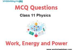 Work Energy and Power MCQ Questions Class 11 Physics