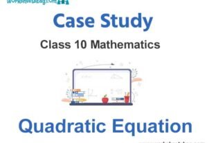 Case Study Chapter 4 Quadratic Equation Mathematics