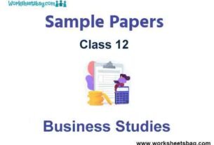 Class 12 Business Studies Sample Paper Term 2 Set B