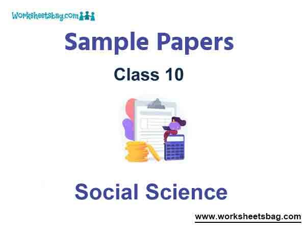 Class 10 Social Science Sample Paper Term 2 Set C